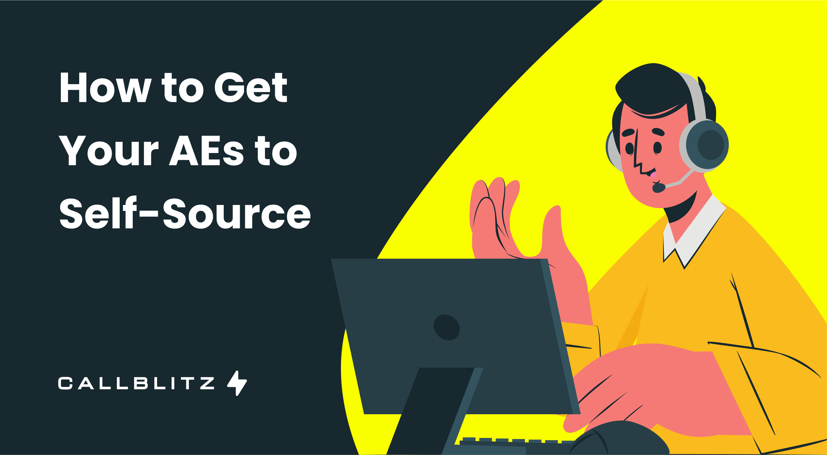 How to Get Your AEs to Self-Source